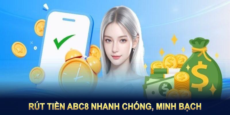 Thông tin tổng quan về quy trình rút tiền ABC8 